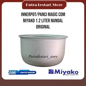 INNERPOT / PANCI MAGIC COM MIYAKO 1.2 LITER NANOAL ORIGINAL