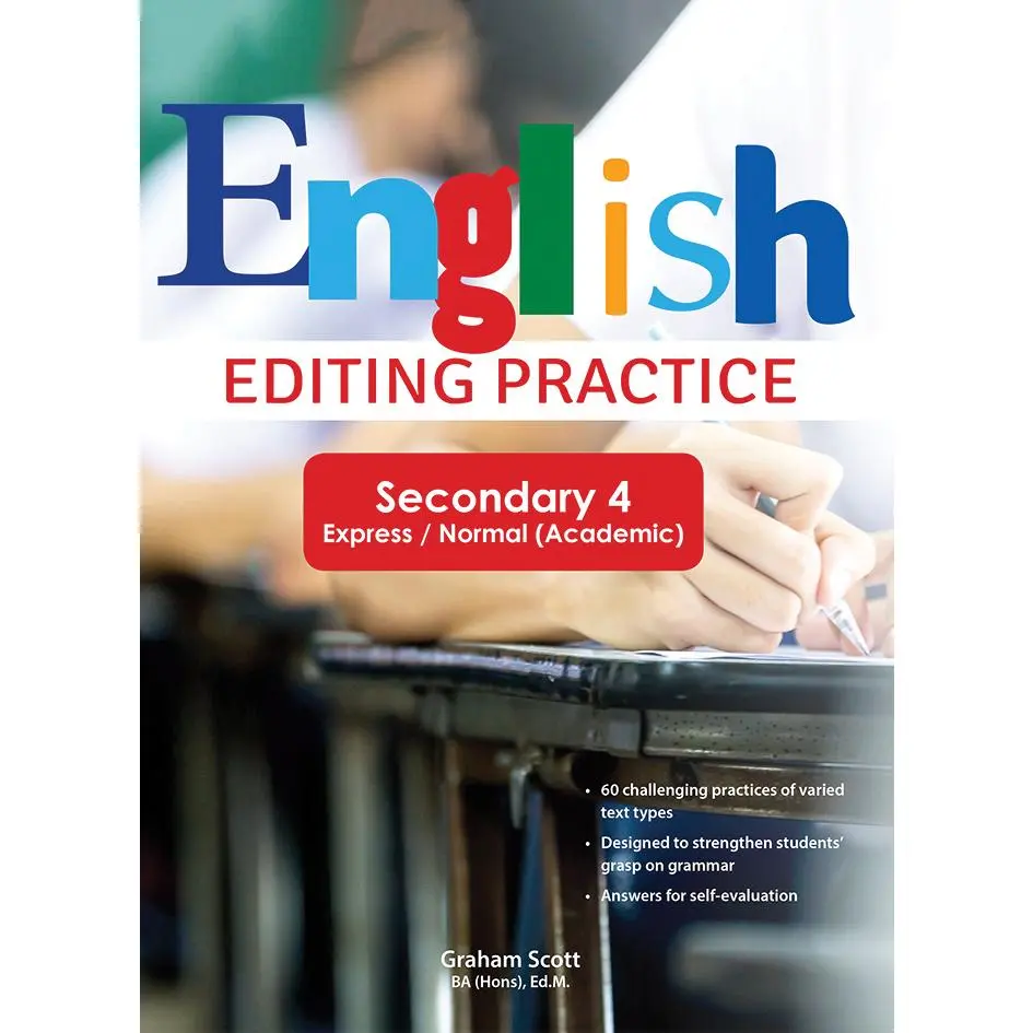 English Editing Practice Sec 4 Exp/N(A) / Express/Normal (Academic) Secondary Assessment Books