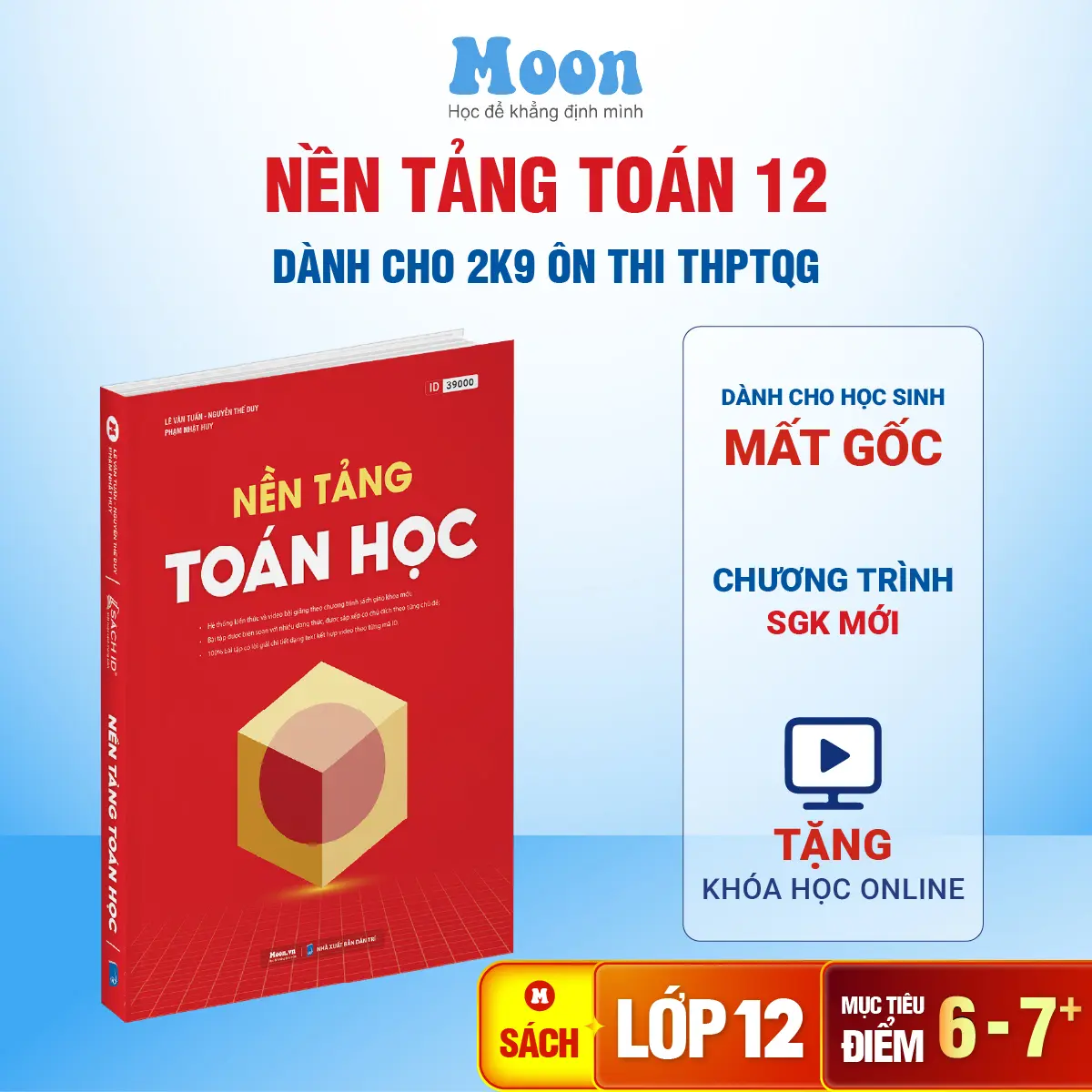 Sách nền tảng toán học cho học sinh xuất phát sớm toán 12 ôn thi THPT 2027 Moonbook