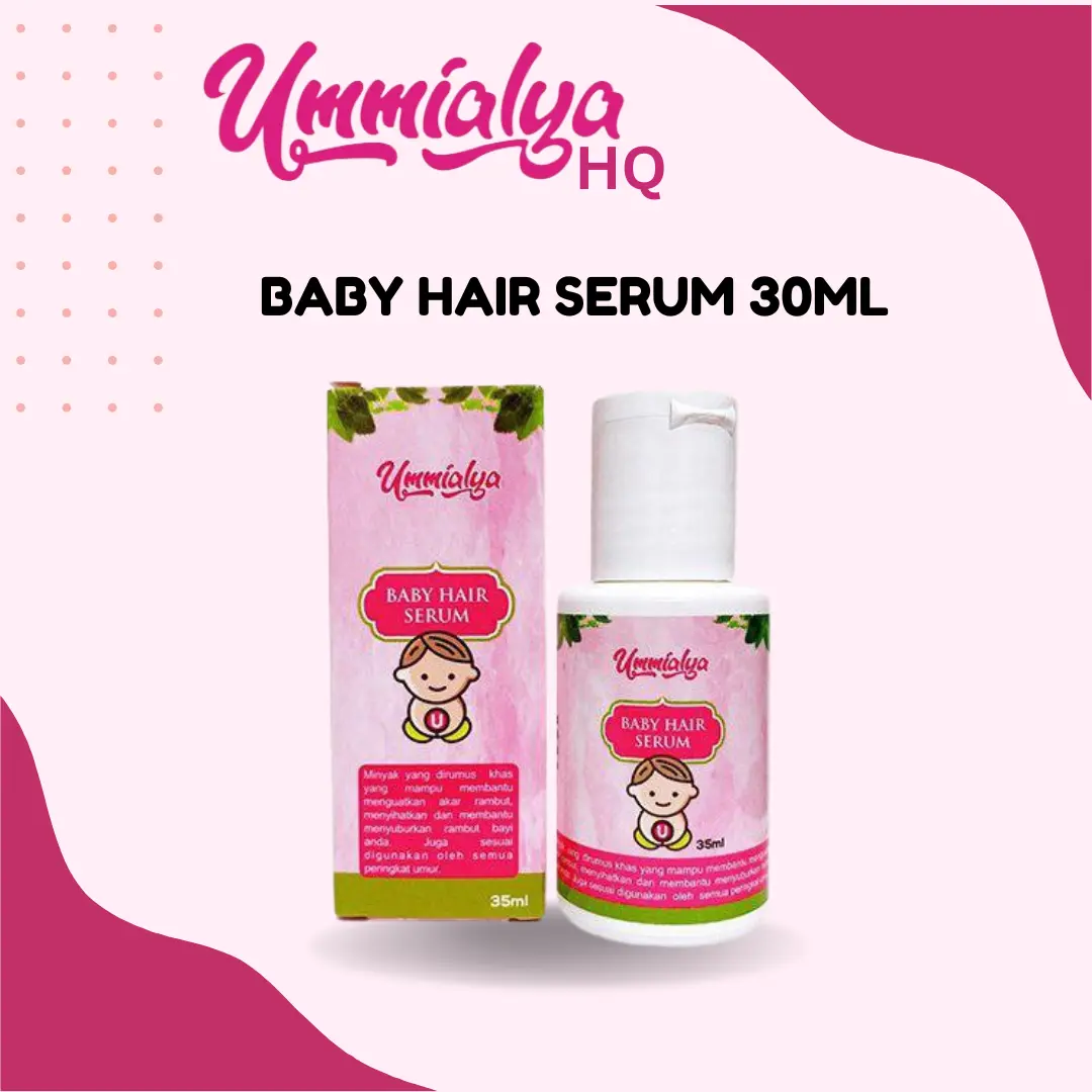 Ummialya Baby Hair Serum PELEBAT RAMBUT Hair Serum for Nourishing Hair Baby