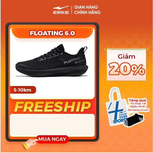 [MUA 1 GIÀY TẶNG 1 TÚI] Giày Thể Thao Chạy Bộ Nam Nữ ERKE FLOATING 6.0. Giày Chạy Bộ Nghiệp Dư Nhẹ, Thoáng Khí, Chống Trượt, Kiểu Dáng Sport Thời Trang 51125203302