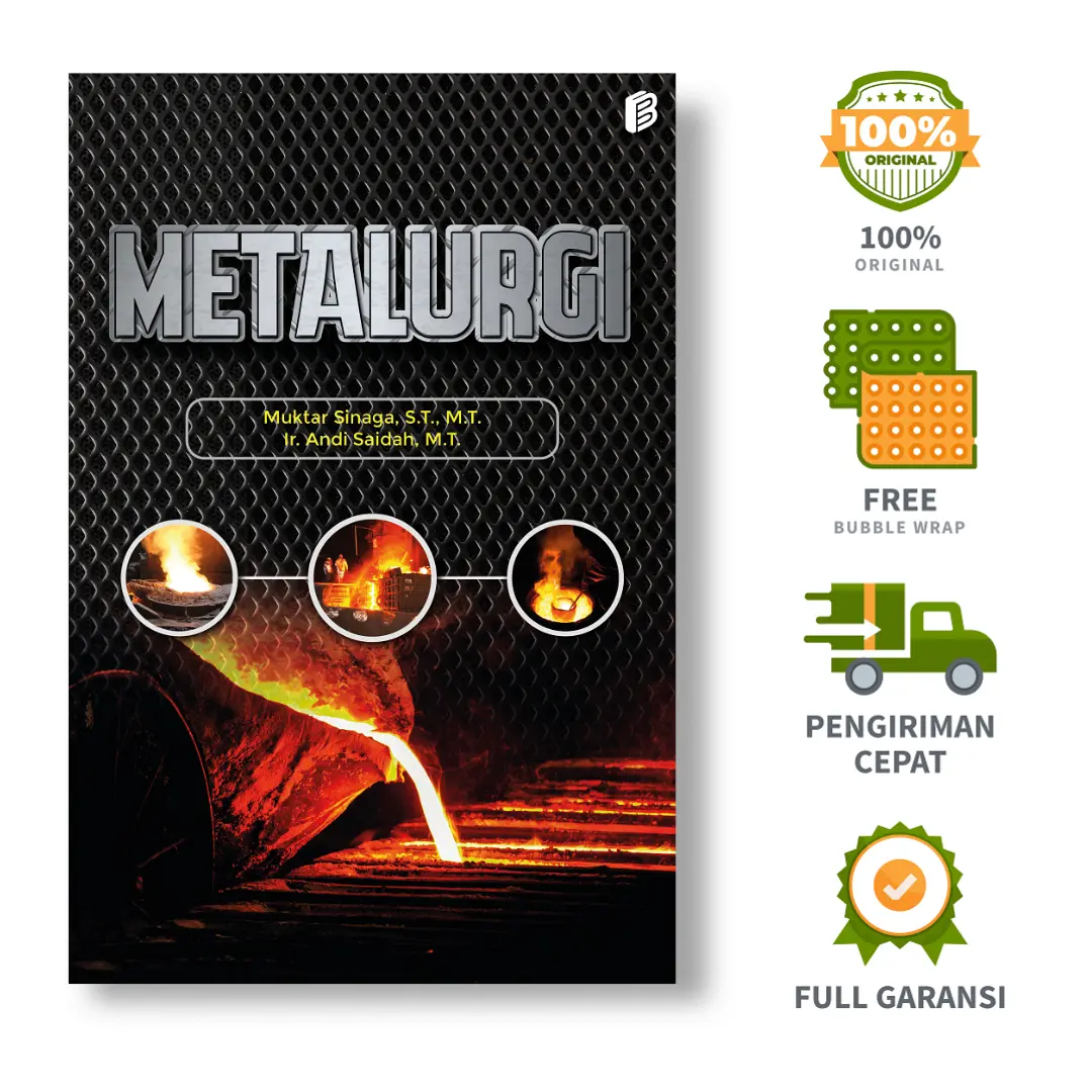 Metalurgi - Buku Program Studi Teknik Mesin - Muktar Sinaga, S.T., M.T. Ir Andi Saidah, M.T.