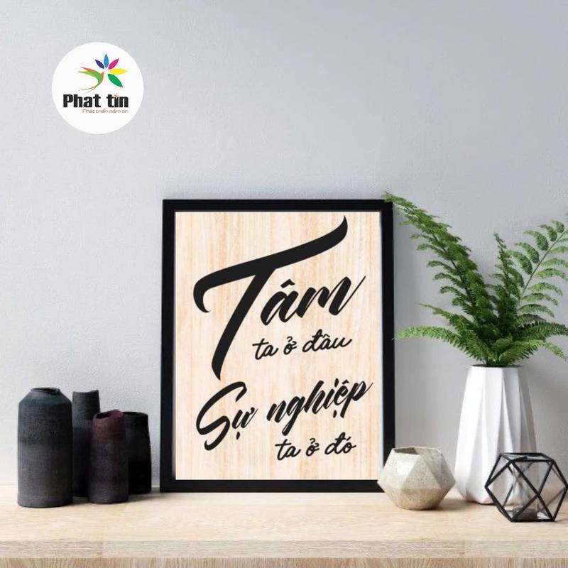  Những câu slogan tạo động lực "tâm ta ở đâu sự nghiệp ta ở đó" truyền cảm hứng tranh trang trí văn phòng nơi làm việc CÓ KHUNG+ĐINH TREO 