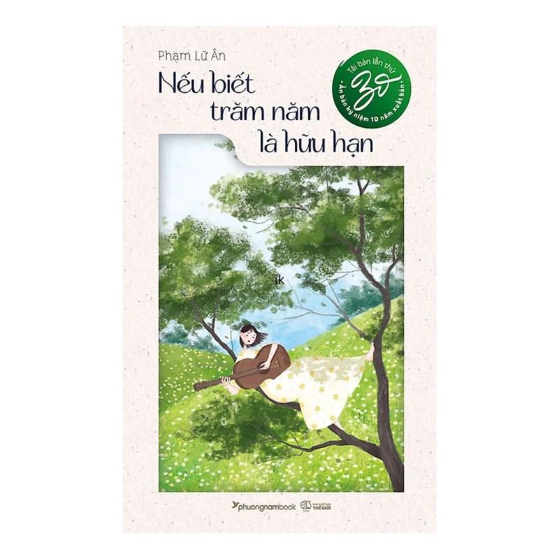Sách - Nếu Biết Trăm Năm Là Hữu Hạn - Phạm Lữ Ân + Tặng Bookmark