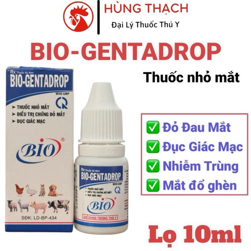 Bio Gentadrop 10ml thuốc nhỏ mắt xử lý đỏ mắt, đục giác mạc, viêm tuyến lệ trên…