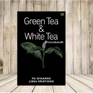 Buku Tentang Teh Green Tea dan White Tea FG Winarno Serba serbi teh