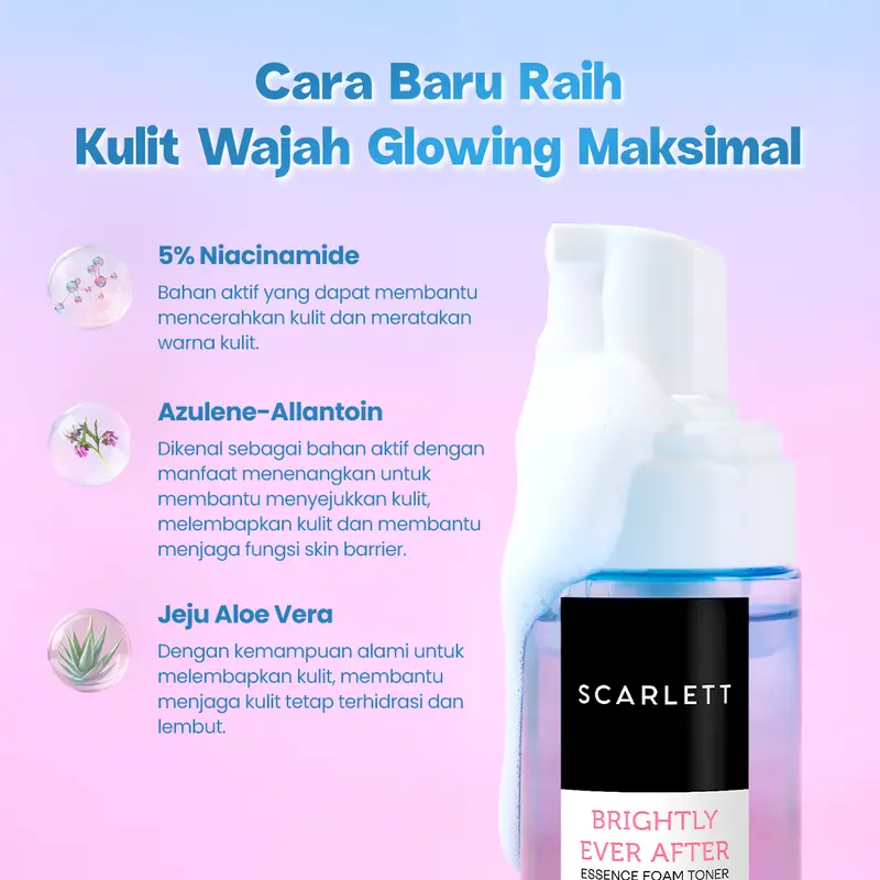 Scarlett Whitening Brightly Ever After Essence Foam Toner - Toner Wajah Kulit Sensitif untuk Mencerahkan Melembapkan dan Menghidrasi Wajah 1