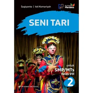 buku Seni Tari untuk SMP/MTs kelas VIII 8 Kurikulum merdeka