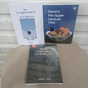 BUKU PAKET 3 IBU AKU NGGAK SEKUAT ITU DAN SEPORSI MIE AYAM SEBELUM MATI DAN AYAH INI ARAH NYA