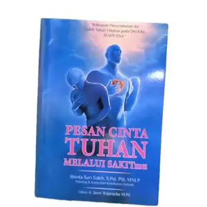 Buku Pesan Cinta Tuhan Melalui Sakitmu by Shinta Sari Saleh