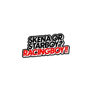 Sticker Skena Or Starboy? Racingboy!!