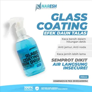 NARESH - Pelapis Kaca Mobil Efek Daun Talas / Kaca Mobil Anti Air Hujan / Glass Coating Car Pembersih