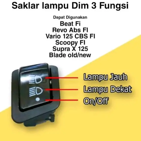 Tombol Saklar Dim 3 Titik Beat Vario Scoopy Revo Supra x 125 On Off
