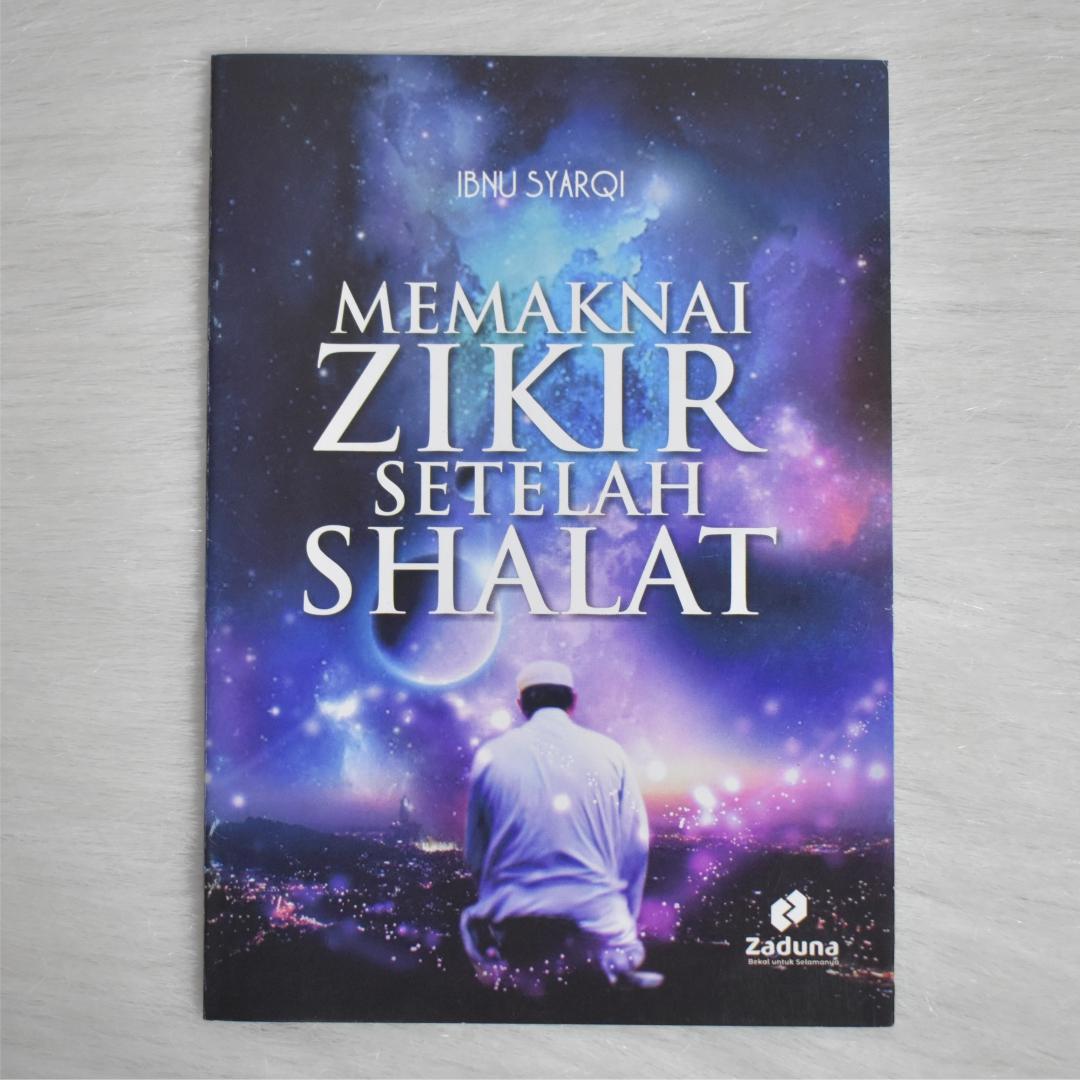 Buku Memaknai Zikir Setelah Shalat Ibnu Syarqi Zaduna Softcover Buku Saku - 24 Halaman - Quran