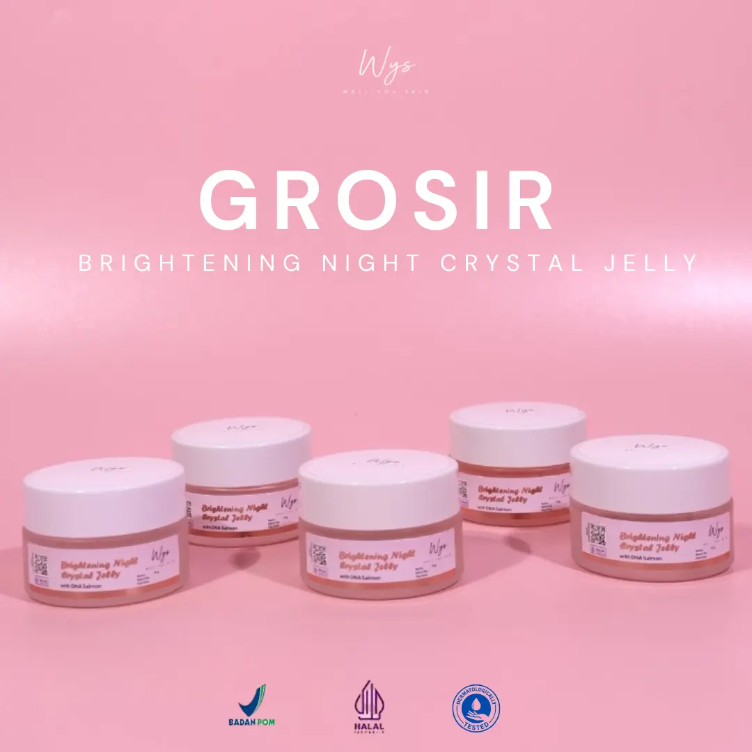 NIGHT CRYSTAL JELLY GROSIR | WYS WELL YOU SKIN Ceramide Moisturizer Niacinamide Mencerahkan Exfoliasi Wajah Berminyak Pelembab
