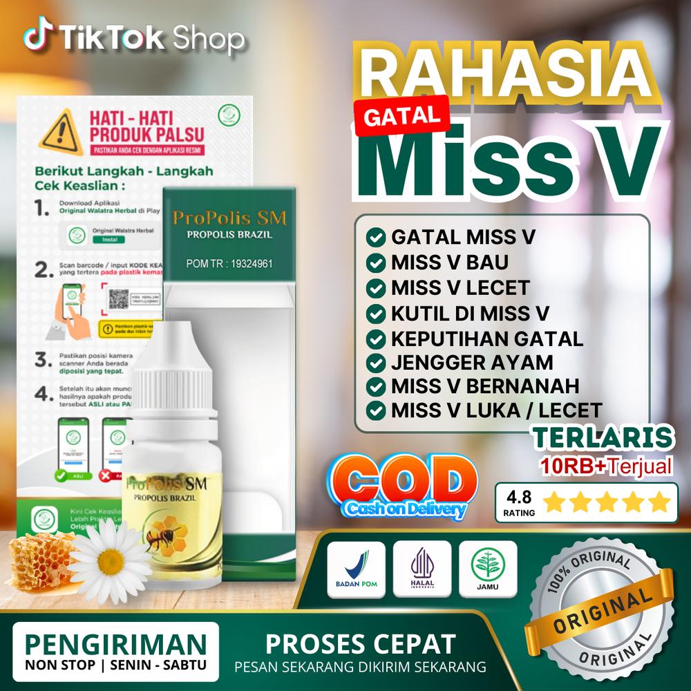 Propolis SM Obat Gatal Di Miss V, Kutil Di Miss V, Keputihan Gatal, Bau, Becek, Iritasi Miss V, Atasi Rasa Terbakar di Sekitar Miss V - PROPOLIS SM BRAZILIAN 100% ORIGINAL BPOM