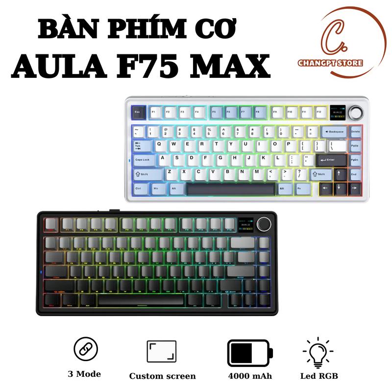  BÀN PHÍM CƠ AULA F75 MAX - MẠCH XUÔI - MÀN  HÌNH LCD - 3 MODE KÊT NỐI -  HỖ TRỢ HOTSWAP 5 PIN 