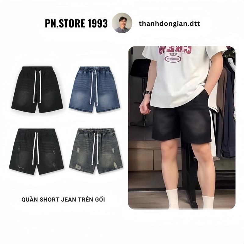 [PN STORE x Thành Đơn Giản] Quần Short jean trên gối Quần short form rộng co giãn nhẹ nam nữ unisex