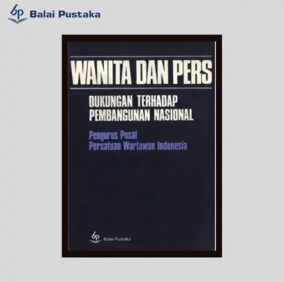 Wanita dan Pers - Balai Pustaka