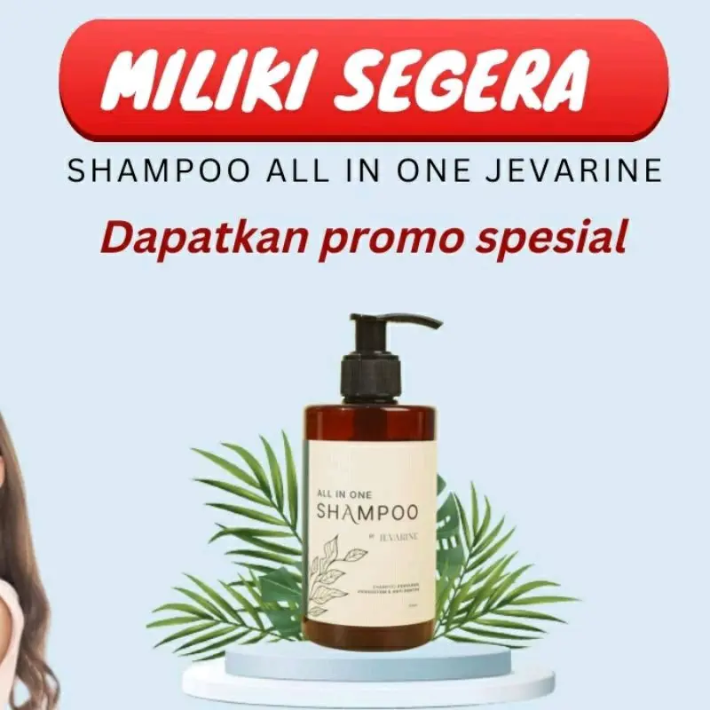Shampo Jevarine All In One Anti Rontok Penyubur Penghitam Rambut Perawatan Ketombe Haircare - Sampo, Pencerah, Shampoo, Conditioner, Pemanjang 4