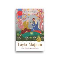 Gambar Buku Layla Majnun Kisah Cinta Mengguncang Dunia Syekh Nizami Ganjavi dari Literasi Kata Kota Yogyakarta 5 Tokopedia