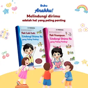 Nak Perempuan, Nak Laki-Laki - Lindungi Dirimu Itu yang Paling Penting