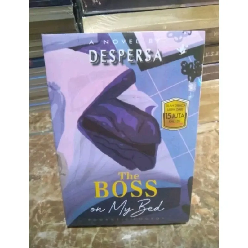BUKU NOVEL-  THE BOSS ON MY BED
