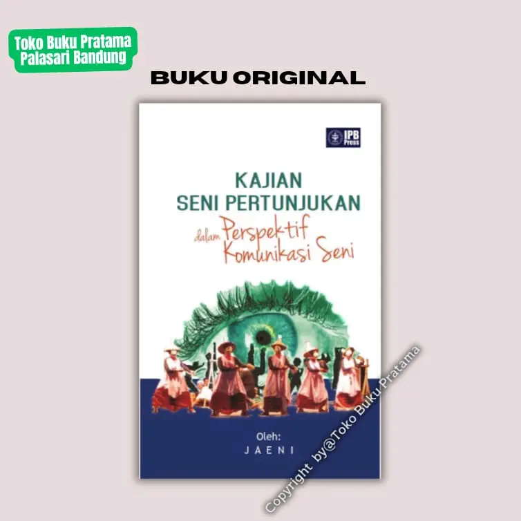 Buku Kajian Seni Pertunjukan Dalam Perspektif Komunikasi Seni - ORI