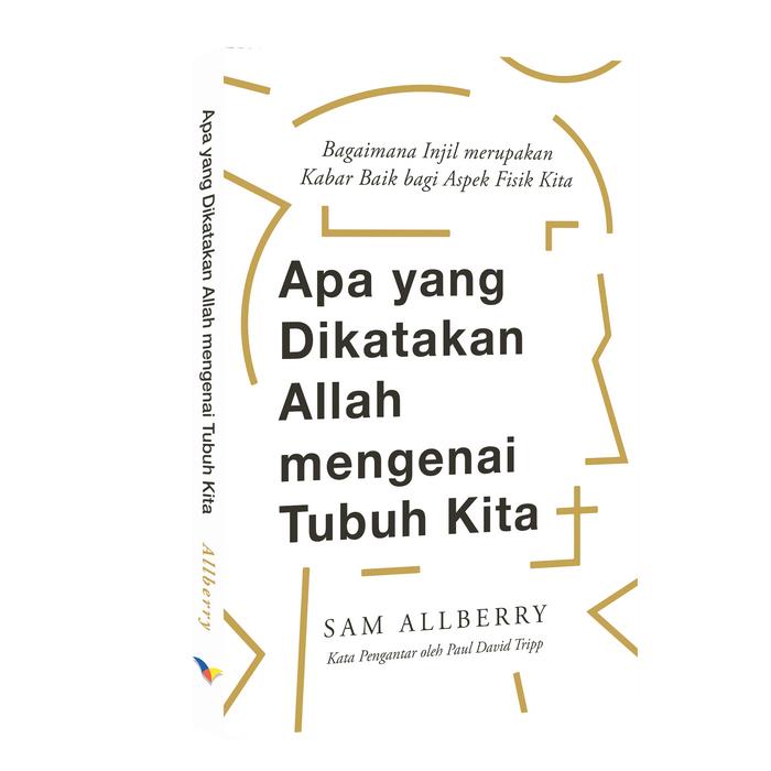 Gambar Apa yang Dikatakan Allah mengenai Tubuh Kita dari Literatur Perkantas Jatim Kota Surabaya Tokopedia