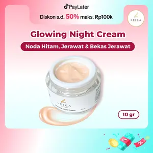 Leika Skincare Glowing Night Cream Resmi BPOM dan Halal MUI Cream Noda Flek Hitam Jerawat dan Bekas Jerawat Bintik Noda Hitam Melasma Spruten