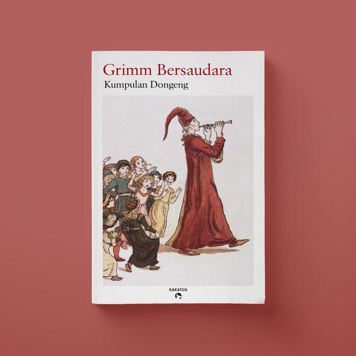 Gambar Grimm Bersaudara - Kumpulan Dongeng dari Penerbit Kakatua Kab. Bantul Tokopedia