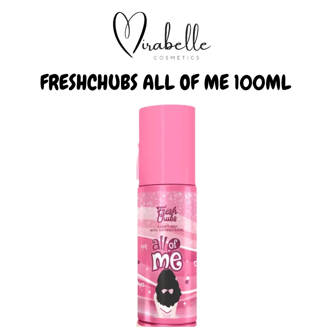 FRESHCHUBS ALL OF ME FABRIC MIST PARFUM BAJU DAN RUANGAN 100ML PARFUM FRESHCHUBS FULL SIZE 100ML
