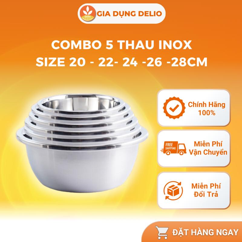    COMBO 6 THAU SIZE 22-32CM   Thau chậu inox sâu lòng cao cấp Delio với chất liệu siêu dày bền đẹp và an toàn 