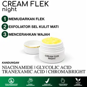 CREAM FLEK NIGHT 10 gr (SALEP MALAM FLEK ORIGINAL) Glycolic Tranexamic Niacinamide Mencerahkan