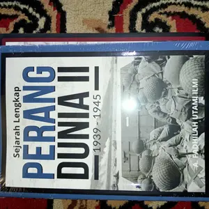 Buku Sejarah Lengkap Perang Dunia 1 : 1914-1918 / Perang Dunia II 1939 - 1945