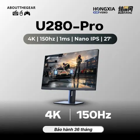 Màn hình 4K Hongxia U280-Pro chuyên game AAA, đồ họa (NEWSEAL-BH 36 THÁNG)
