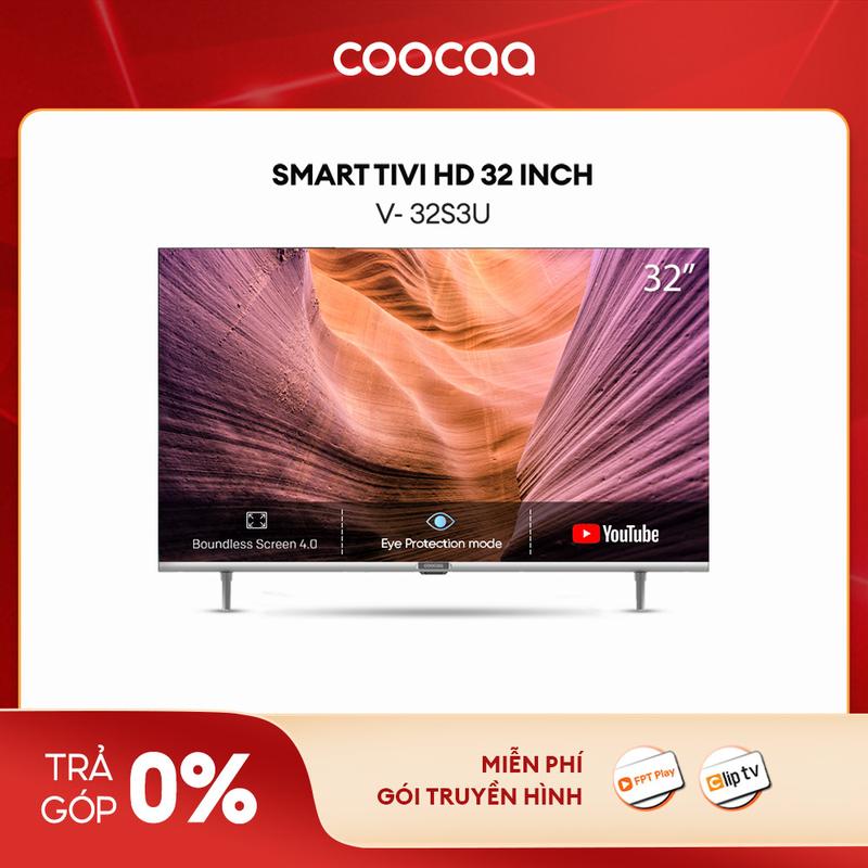 SĂN SALE SBD Coocaa - Smart Tivi HD 32 inch 32S3U - Kết nối Wifi Truy Cập Youtube - DVB T2 Xem Truyền Hình KTS - CC Truyền Màn Hình Điện Thoại