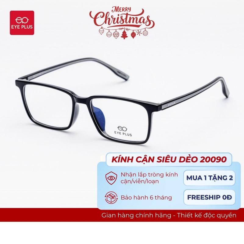 Kính Cận Dáng Chữ Nhật Nam Nữ 20090 Eye Plus Gọng Kính Nhựa Dẻo Kính Mắt Kiểu Dáng Thời Trang Unisex Hiện Đại