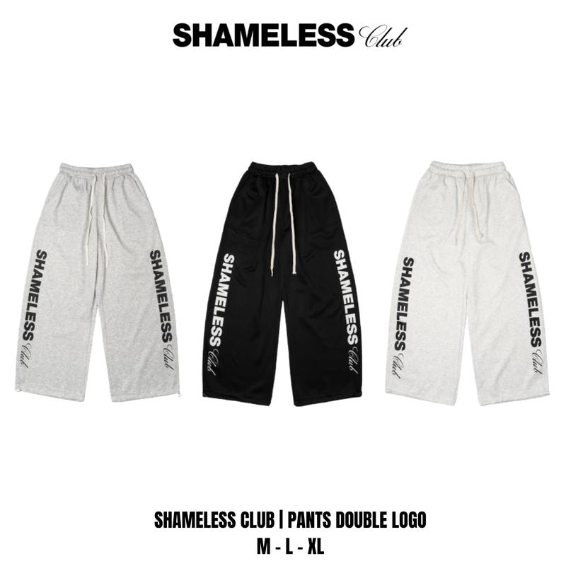   MỞ BÁN  Shameless Club | Quần Dài Nỉ 2 Da Định Lượng 330GSM Dày Dặn Form Rộng Thoải Mái In Lụa Big Logo 2 Ống Quần QD.003 Unisex 