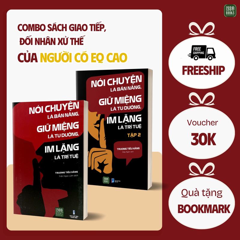 Sách - Combo 2 Cuốn Nói Chuyện Là Bản Năng, Giữ Miệng Là Tu Dưỡng, Im Lặng Là Trí Tuệ - 1980Books