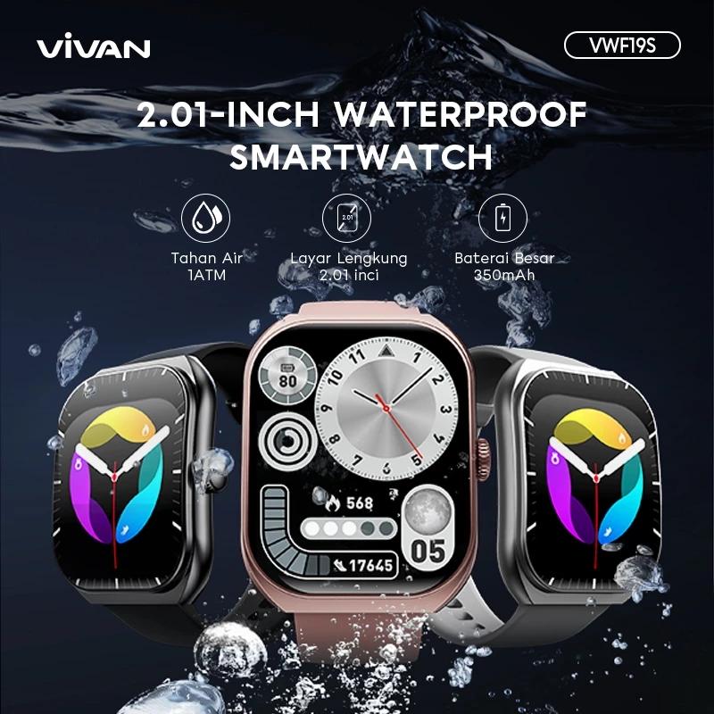 VIVAN Smart Watch 2.01 Inch Waterproof 1 ATM 100+ Sports Mode Professional Health Monitoring Battery 350mAh Up To 7 Days VWF19S Garansi 12 Bulan