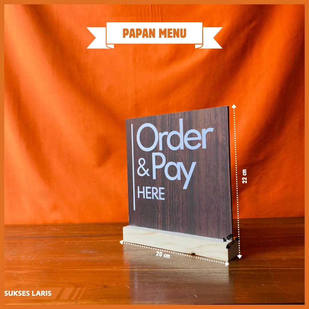 PAPAN MEJA KASIR | PAPAN PESAN DISINI | SIGN BOARD | STAND ORDER HERE