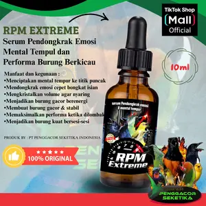 Serum RPM Extreme 10ml Serum Pendongkrak Emosi  Mental Tempur dan Performa Burung Berkicau
