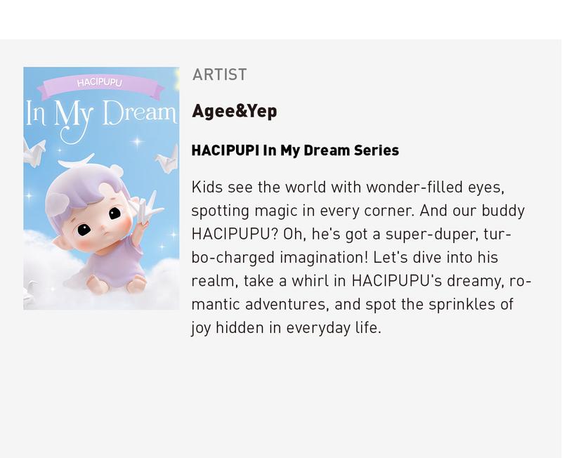 Product Introduction of POP MART HACIPUPU In My Dream Series Figures blind box toys 4