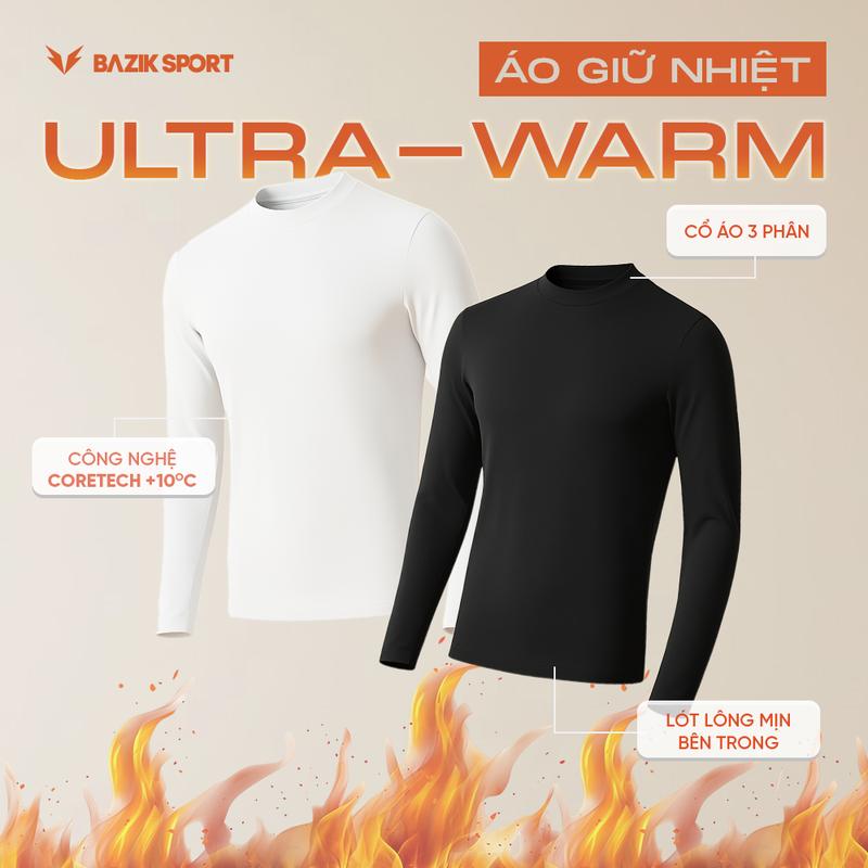  Áo Giữ Nhiệt Lót Lông BAZIK Ultra-Warm Cổ 3 Phân Giữ Ấm Công Nghệ CoreTech Trơn Basic 