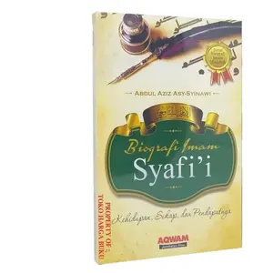 Biografi Imam Syafi'i Mengenai Kehidupan Sikap dan Pendapatnya Imam Asy Syafii Penerbit Aqwam