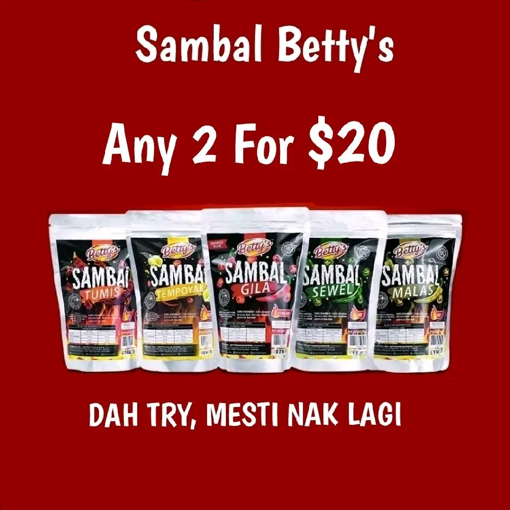 Betty's Sambal. Any 2 packs for $20.