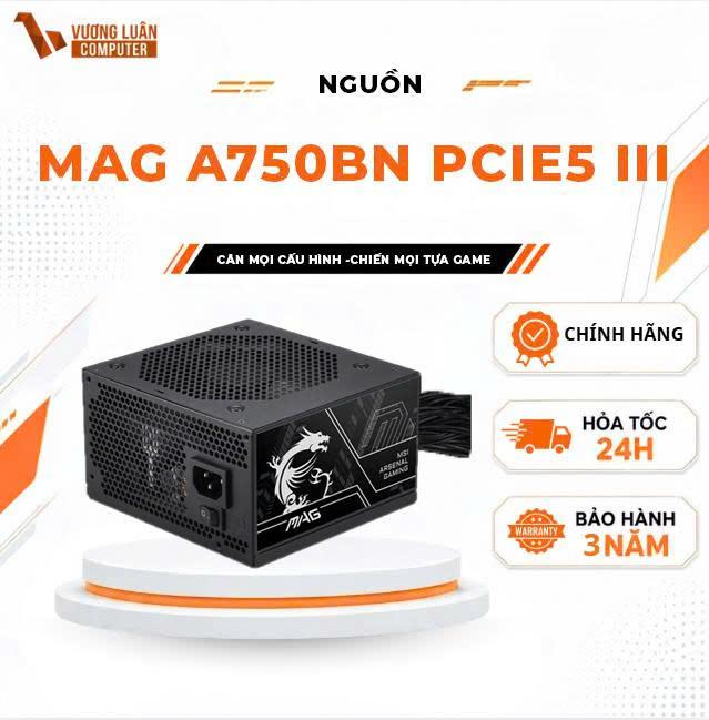 Nguồn máy tính MSI MAG A750BN PCIE5 750W 80 Plus Bronze, MAG A750BN, PCIE5