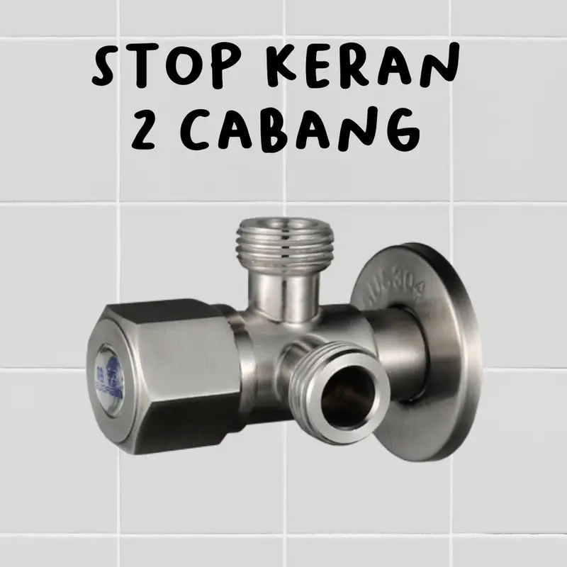 stop keran cabang stainless steel 304 / KERAN AIR ANTI KARAT 1