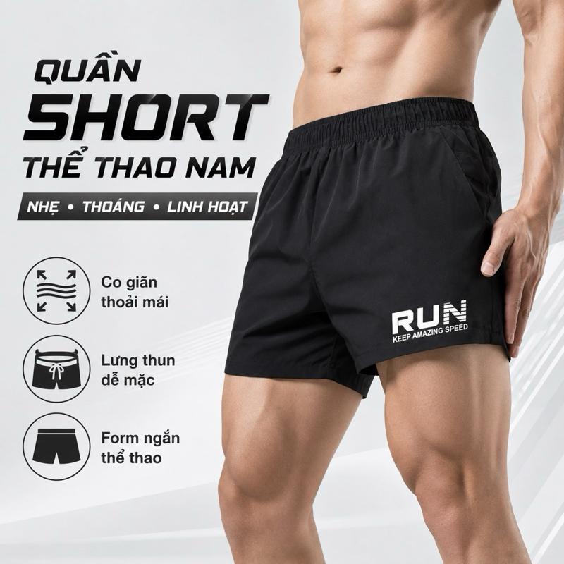 Quần Short Thể Thao Nam RUN - Quần Đùi Tập Gym Chạy Bộ Form Ngắn Năng Động, Co Giãn Thoải Mái, Lưng Thun Dễ Mặc